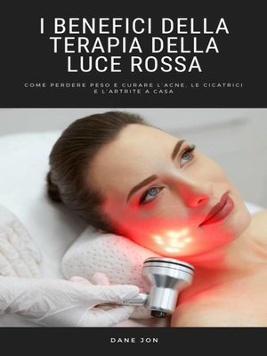 cover image of I Benefici Della Terapia Della Luce Rossa